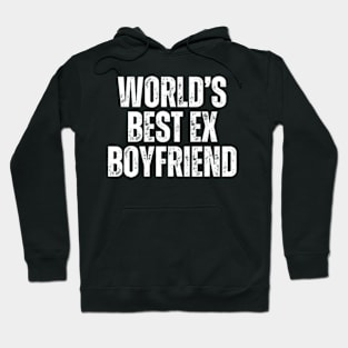 World's Best Ex Boyfriend Hoodie